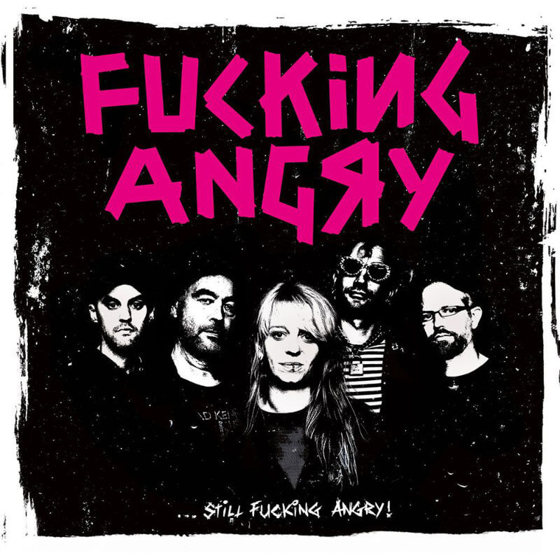 Fucking Angry - Still-Fucking Angry!